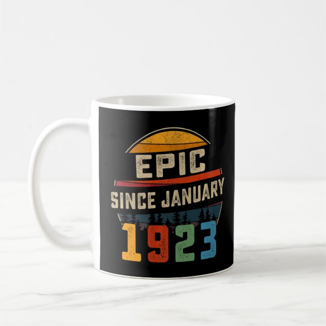 Epic Since January 1923 100th Birthday  100 Yrs Ol Coffee Mug (Left)