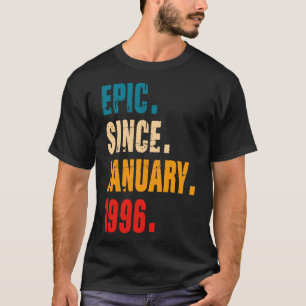 EPIC SINCE JANUARY 1996 T-Shirt