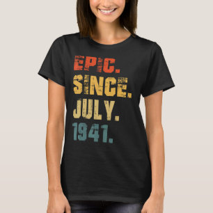 Epic Since July 1941 81st Birthday  81 Years Old T-Shirt