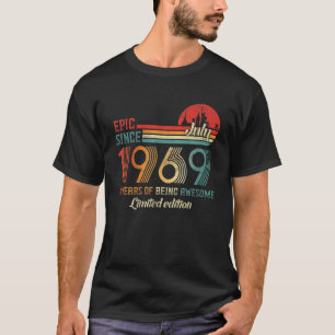 Epic Since July 1969 52 Years Old Born July 1969 T-Shirt