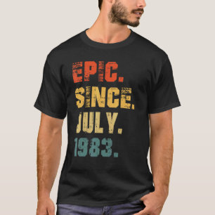 Epic Since July 1983 39th Birthday 39 Years Old T-Shirt