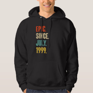 Epic Since July 1999 23 Year Old Gift 23rd Birthd Hoodie