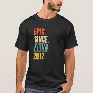 Epic Since July 2017 5 Year Old 5th Birthday T-Shirt