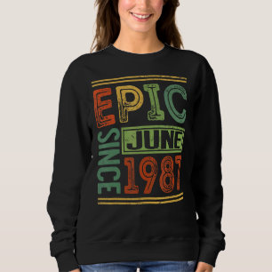 Epic Since June 1987 35 Birthday Apparel Epic Birt Sweatshirt