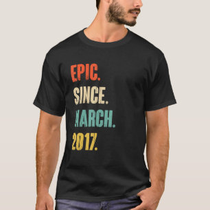 Epic Since March 2017 5 Year Old 5th Birthday T-Shirt