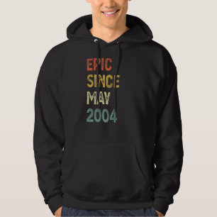Epic Since May 2004 18 Years Old 18th Birthday Boy Hoodie
