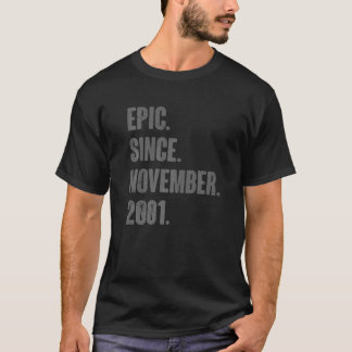 Epic Since November 2001 21 Year Old 21st Birthday T-Shirt