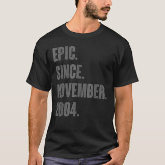 Epic Since November 2004 18 Year Old 18th Birthday T-Shirt