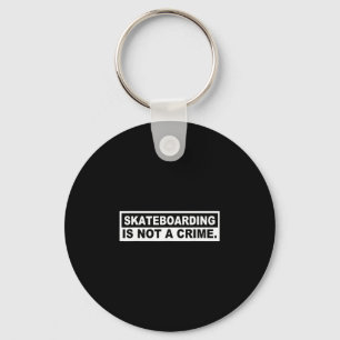 Epic Style And Humor Co. Skateboarding Is Not A Cr Key Ring