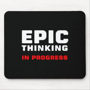 Epic Thinking In Progress Big Ideas Introvert Game Mouse Pad