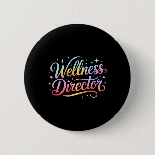 Epic Wellness Director P.e Gym Retreat Workout Ot  6 Cm Round Badge