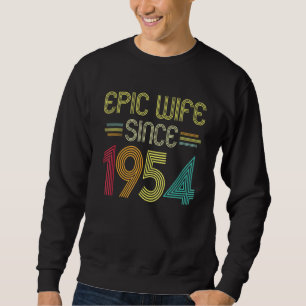 Epic Wife Since 1954 Her 68th Wedding Anniversary Sweatshirt
