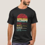Epic Wife Since 1972 Wedding Graphic Her 50Th Anni T-Shirt<br><div class="desc">Epic Wife Since 1972 Wedding Graphic Her 50th Anniversary</div>