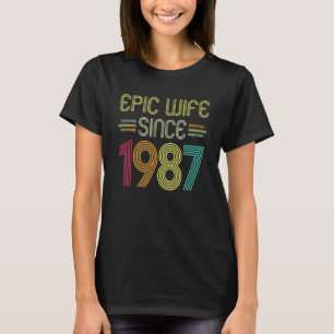 Epic Wife Since 1987 Her 35th Wedding Anniversary  T-Shirt