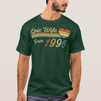 Epic Wife Since 1996 26th Wedding Anniversary 26 T-Shirt