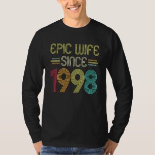 Epic Wife Since 1998 Her 24th Wedding Anniversary T-Shirt