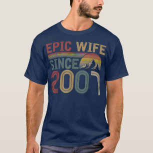 Epic Wife Since 2007 Cute 15th Wedding Anniversary T-Shirt