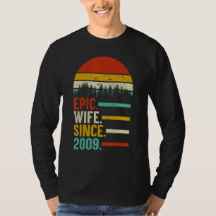 Epic Wife Since 2009 11th Wedding Anniversary  For T-Shirt