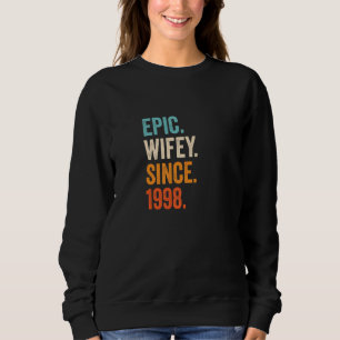 Epic Wifey Since 1998 24th Wedding Anniversary 24 Sweatshirt