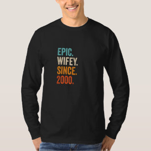 Epic Wifey Since 2000 22nd Wedding Anniversary 22 T-Shirt