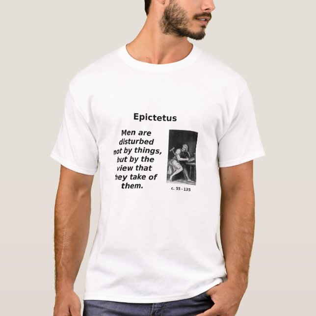 Epictetus, Views of Things T-Shirt (Front)