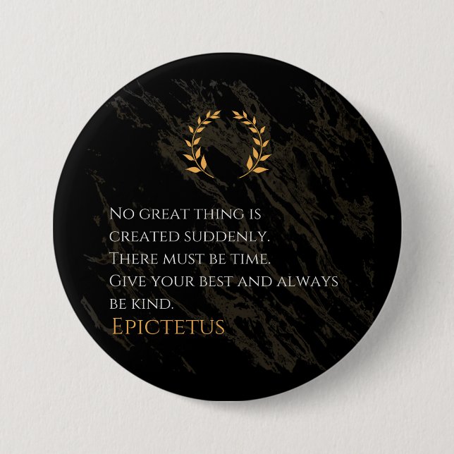 Epictetus's Recipe for Greatness 7.5 Cm Round Badge (Front)