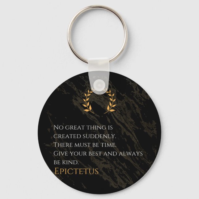 Epictetus's Recipe for Greatness Key Ring (Front)