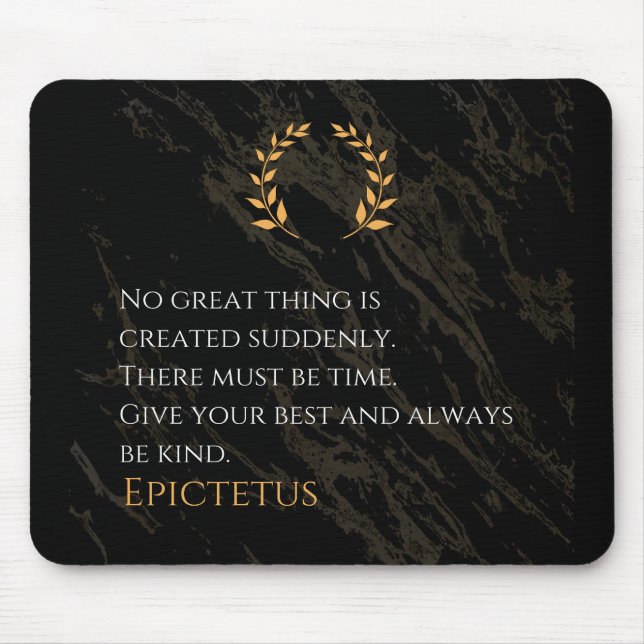 Epictetus's Recipe for Greatness Mouse Pad (Front)