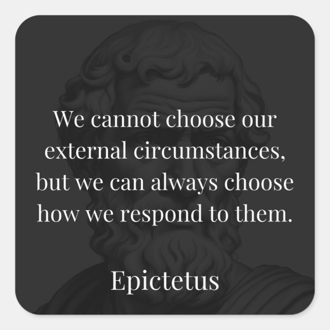 Epictetus's Wisdom: Empowerment through Response Square Sticker (Front)