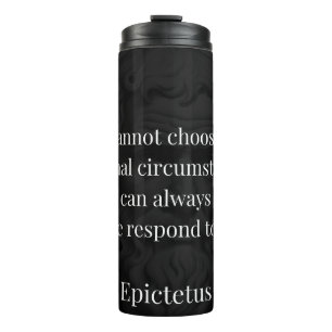 Epictetus's Wisdom: Empowerment through Response Thermal Tumbler