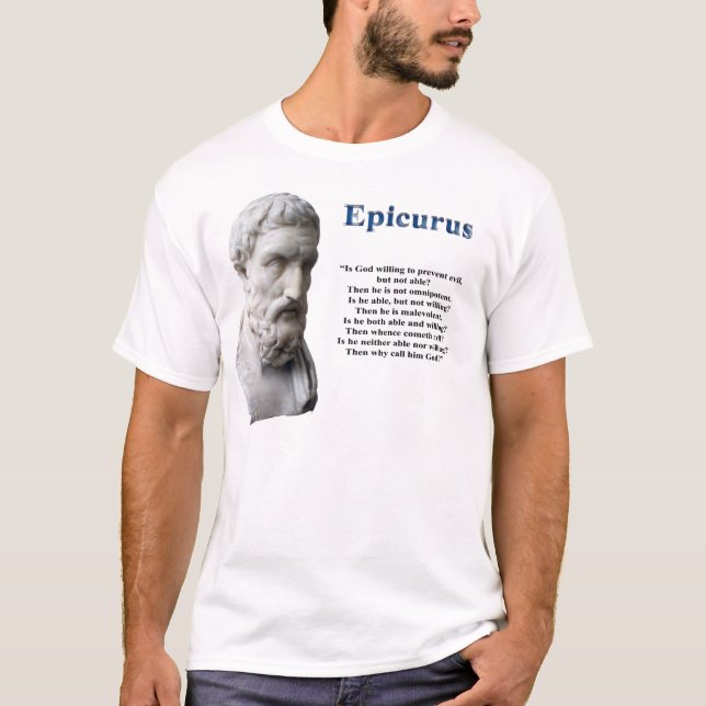 Epicurus - Atheism T-Shirt (Front)