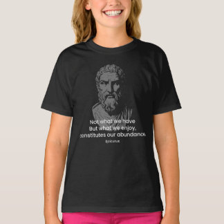 Epicurus quote T-Shirt