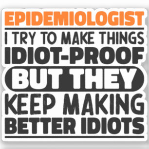 Epidemiologist I Try To Make Things Funny Sayings 