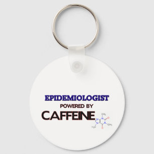 Epidemiologist Powered by caffeine Key Ring