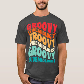 Epidemiologist Vintage Retro 60s 70s 80s Vibes T-Shirt