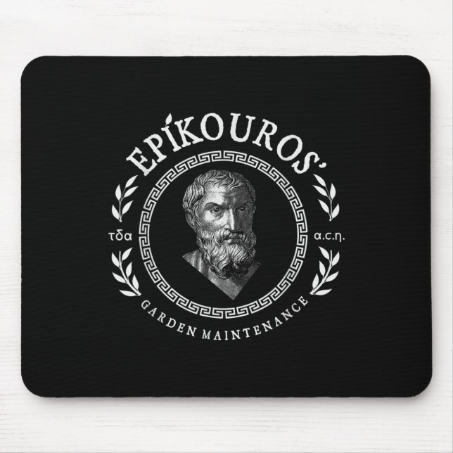 Epikouros Garden Maintenance Greek Epicurus Philos Mouse Pad (Front)