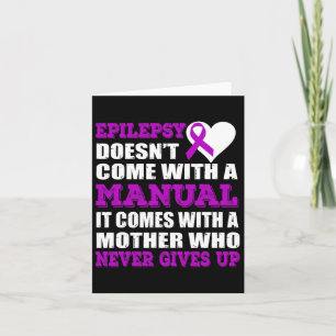 Epilepsy A Mother Who Never Gives Up Purple Ribbon Card