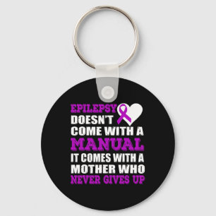 Epilepsy A Mother Who Never Gives Up Purple Ribbon Key Ring