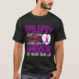 Epilepsy A Warrior Who Never Gives Up Purple Ribbo T-Shirt
