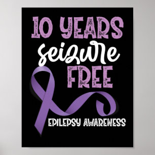 Epilepsy Awareness 10 Years Seizure Free Ribbon Poster