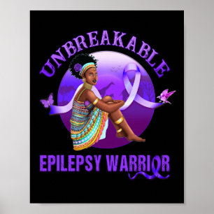 Epilepsy Awareness  Black Women Unbreakable Warrio Poster