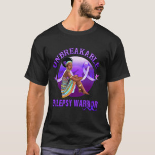 Epilepsy Awareness Black Women Unbreakable Warrior T-Shirt