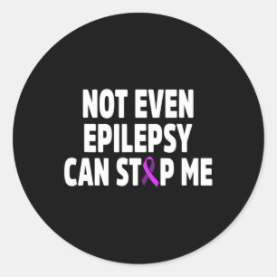 Epilepsy Awareness Can Stop Epileptic Warrior Surv Classic Round Sticker