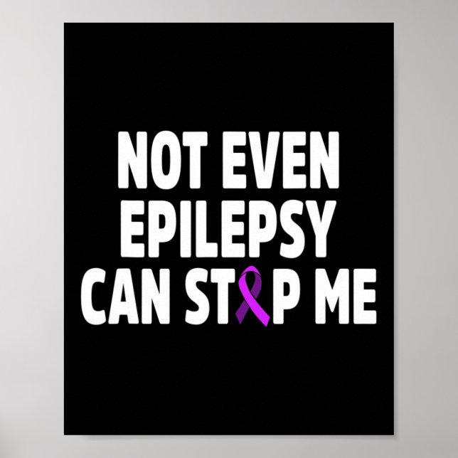 Epilepsy Awareness Can Stop Epileptic Warrior Surv Poster (Front)