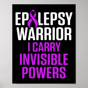 Epilepsy Awareness Carry Epileptic Warrior Survivo Poster