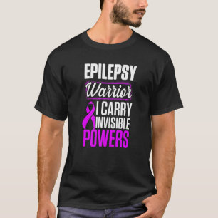Epilepsy Awareness Carry Epileptic Warrior Survivo T-Shirt