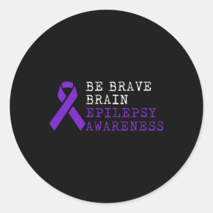 Epilepsy Awareness Choice Fun Epileptic Warrior Su Classic Round Sticker