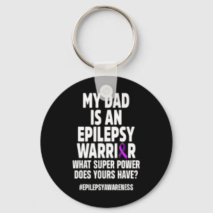 Epilepsy Awareness Dad Power Epileptic Warrior Sur Key Ring