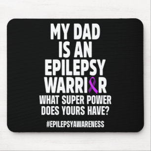 Epilepsy Awareness Dad Power Epileptic Warrior Sur Mouse Pad
