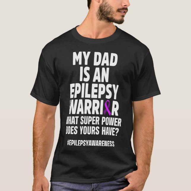 Epilepsy Awareness Dad Power Epileptic Warrior Sur T-Shirt (Front)